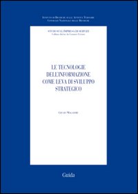 Le tecnologie dell'informazione come leva di sviluppo strategico