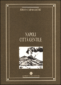 Napoli citt&agrave; gentile
