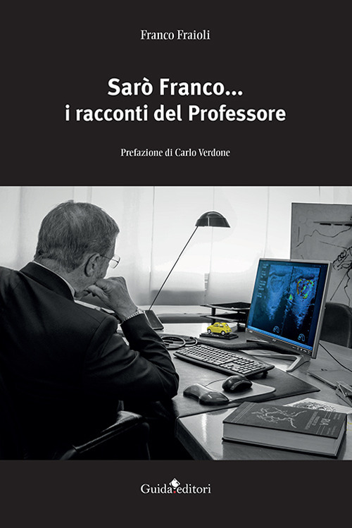 Sar&ograve; Franco... i racconti del professore