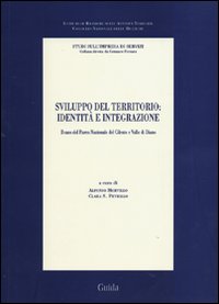 Sviluppo del territorio: identit&agrave; e integrazione