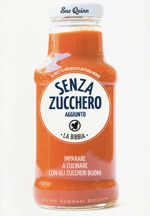 Senza zucchero aggiunto. La Bibbia