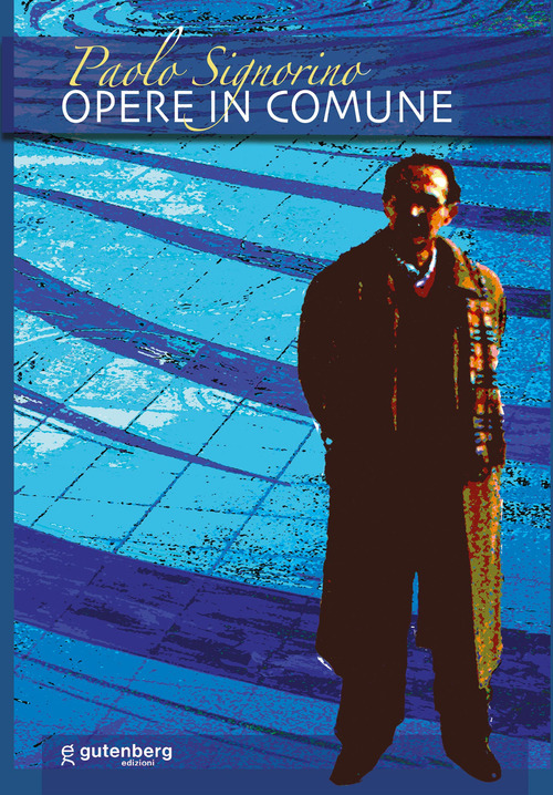 Paolo Signorino. Opere in Comune