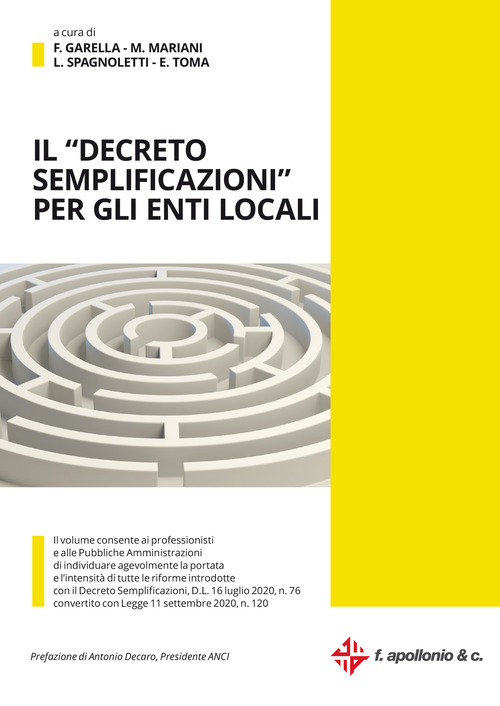 Il &laquo;decreto semplificazioni&raquo; per gli enti locali. Il D.L. 16 luglio 2020, n. 76 convertito con Legge 11 settembre 2020, n. 120