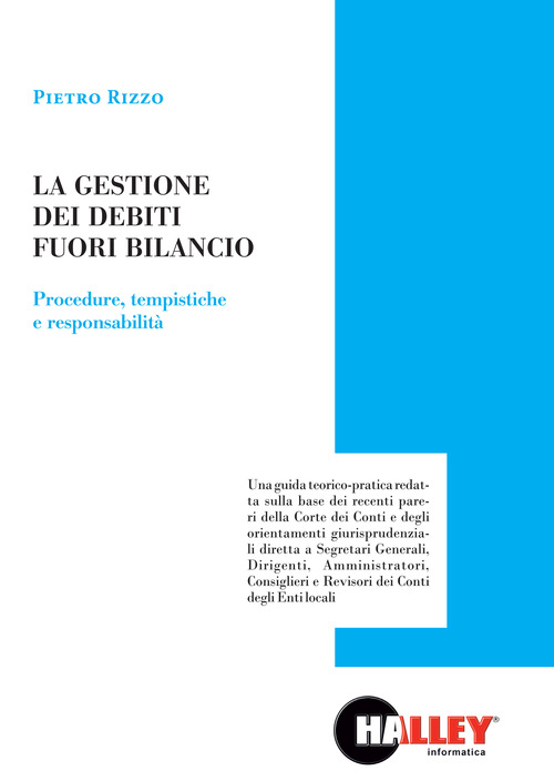 La gestione dei debiti fuori bilancio. Procedure, tempistiche e responsabilit&agrave;