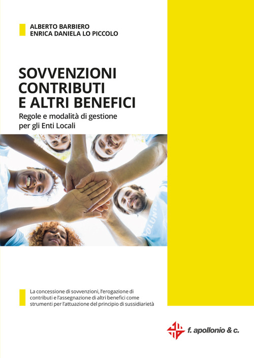 Sovvenzioni contributi e altri benefici. Regole e modalit&agrave; di gestione per gli enti locali