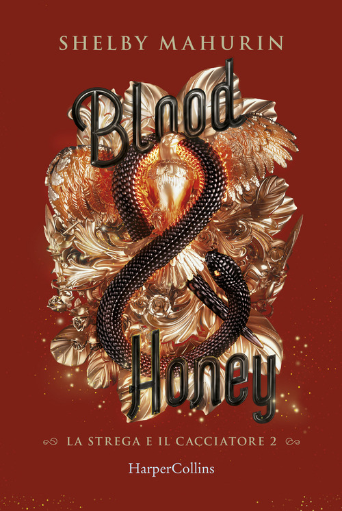 Blood & honey. La strega e il cacciatore
