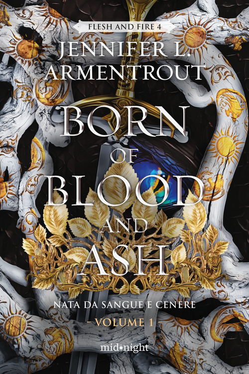 Born of blood and ash. Nata da sangue e cenere