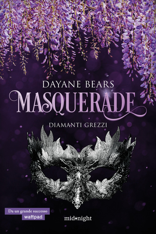 Diamanti grezzi. Masquerade