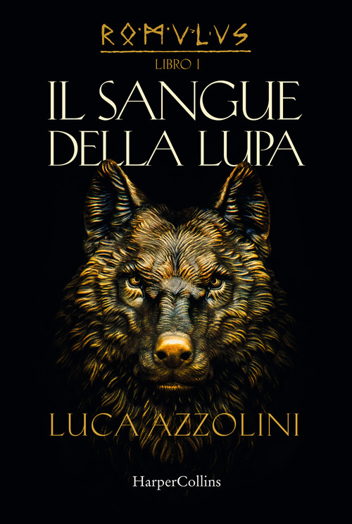 Il sangue della lupa. Romulus
