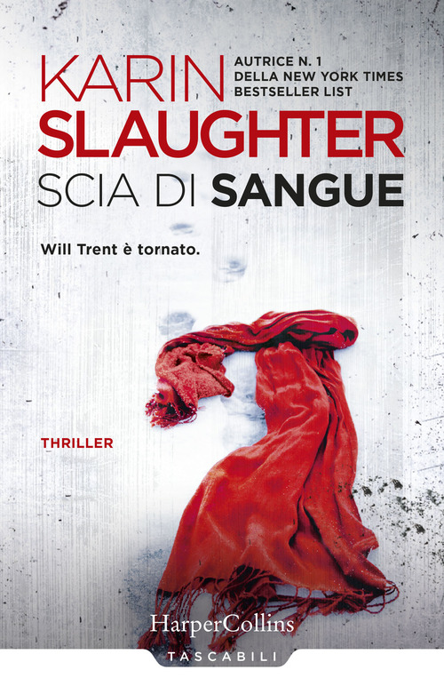Scia di sangue. Will Trent &egrave; tornato