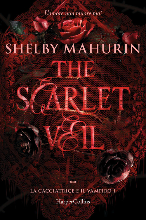The scarlet veil. La cacciatrice e il vampiro