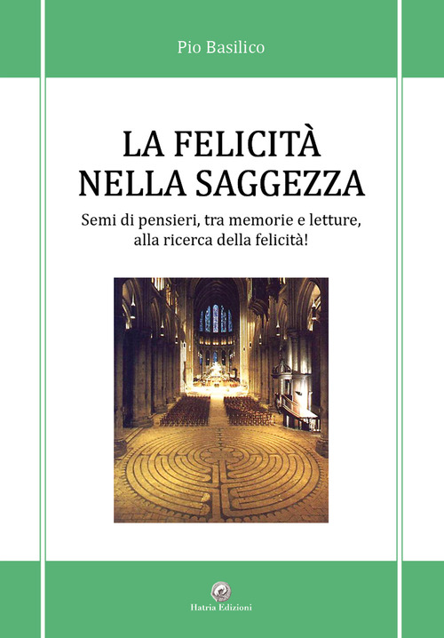 La felicit&agrave; nella saggezza. Semi di pensieri, tra memorie e letture, alla ricerca della felicit&agrave;!, in particolare, non &egrave; possibile inerire le parole parole chiave