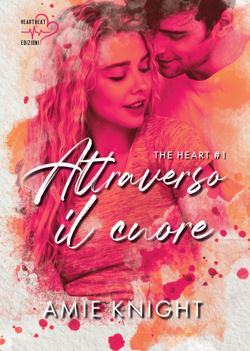 Attraverso il cuore. The heart