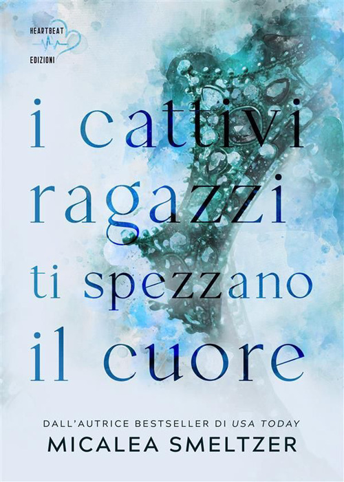 I cattivi ragazzi ti spezzano il cuore. The boys