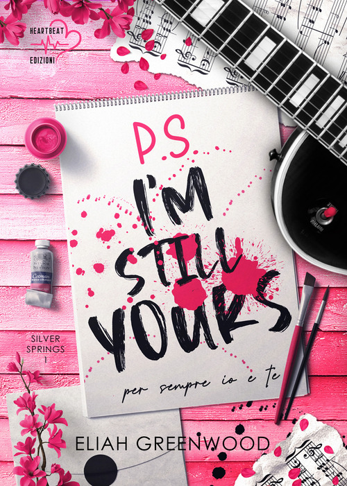 P.s. I'm still yours. Per sempre io e te. Silver springs