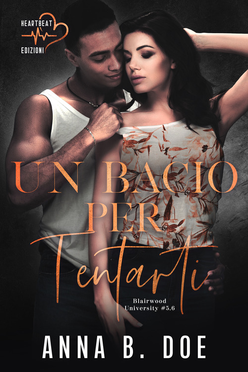 Un bacio per tentarti. Blairwood University