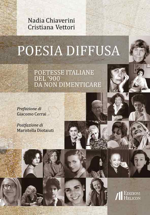 Poesia diffusa. Poetesse italiane del '900 da non dimenticare