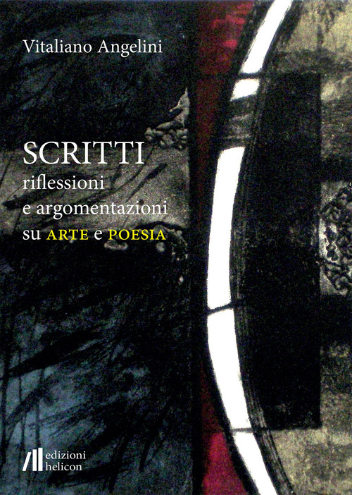 Scritti riflessioni e argomentazioni su arte e poesia
