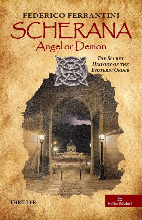 Scherana. Angel or demon. The secret history of the esoteric order