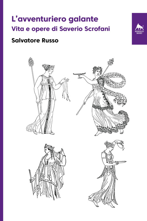 L'avventuriero galante. Vita e opere di Saverio Scrofani