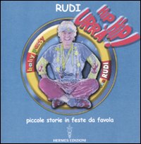 Hip hip urr&agrave;! Piccole storie in feste da favola