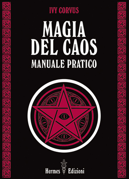 Magia del caos. Manuale pratico