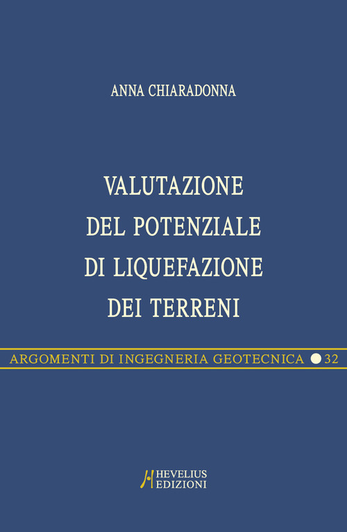 Valutazione del potenziale di liquefazione dei terreni. Metodi di analisi e applicazioni
