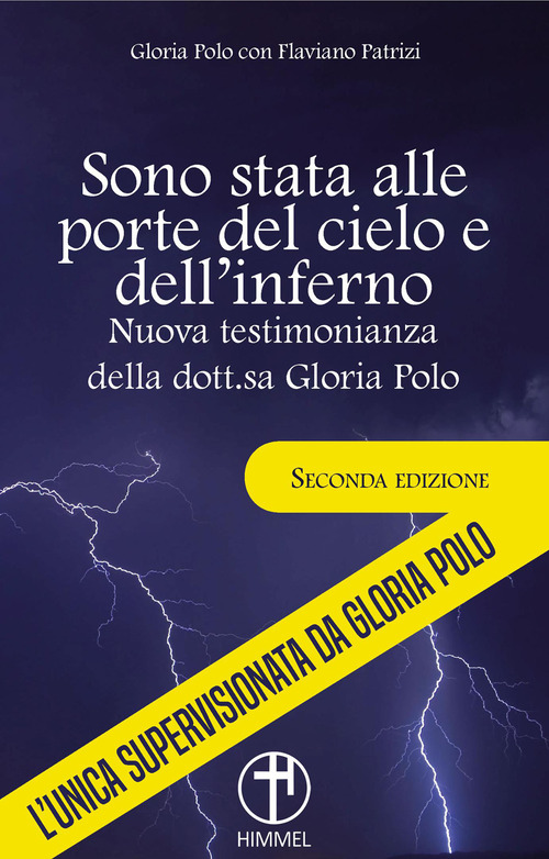 Sono stata alle porte del cielo e dell'inferno. Nuova testimonianza della dott.sa Gloria Polo