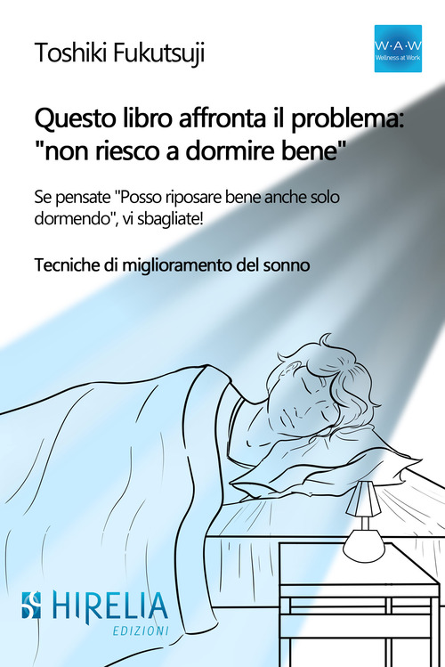 Questo libro affronta il problema: &laquo;non riesco a dormire bene&raquo;. Se pensate "Posso riposare bene anche solo dormendo&raquo;, vi sbagliate! Tecniche di miglioramento del sonno