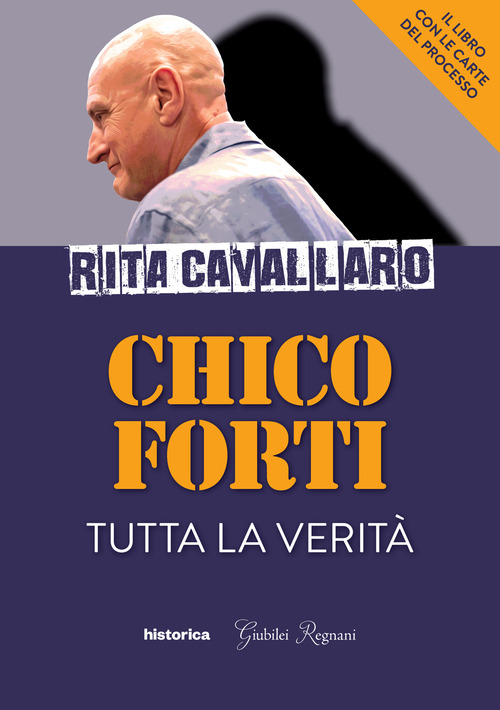 Chico Forti. Tutta la verit&agrave;