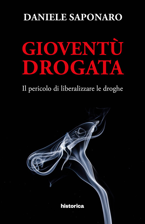 Giovent&ugrave; drogata. Il pericolo di liberalizzare le droghe