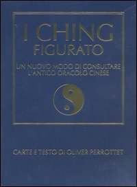 I Ching figurato. Un nuovo modo di consultare l'antico oracolo cinese. Con gadget