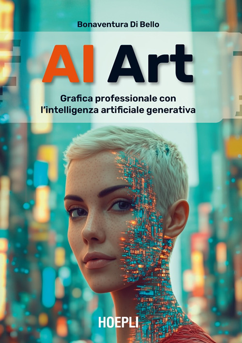 AI Art. Grafica professionale con l'intelligenza artificiale generativa