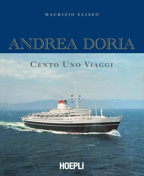 Andrea Doria. Cento uno viaggi