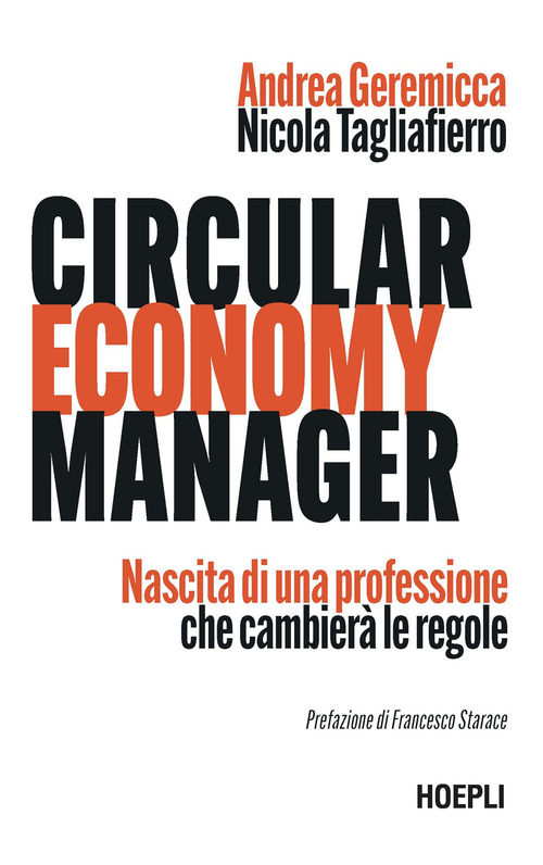 Circular economy manager. Nascita di una professione che cambier&agrave; le regole