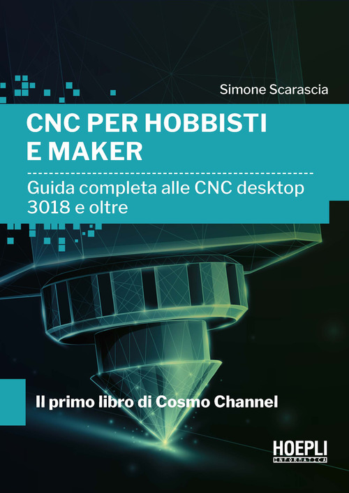 CNC per hobbisti e maker. Guida completa alle CNC desktop 3018 e oltre
