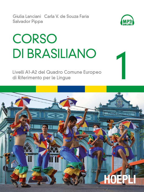 Corso di brasiliano. Livelli A1-A2 del quadro comune europeo di riferimento per le lingue