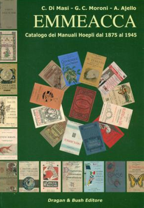 Emmeacca. Catalogo dei manuali Hoepli dal 1875 al 1945