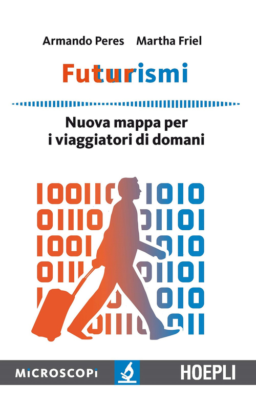Futurismi. Nuova mappa per i viaggiatori di domani
