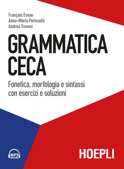 Grammatica ceca. Fonetica, morfologia e sintassi con esercizi e soluzioni