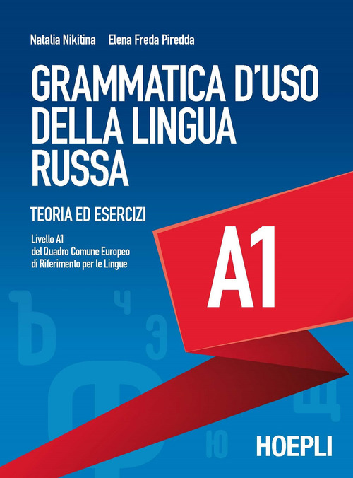 Grammatica d'uso della lingua russa. Teoria ed esercizi. Livello A1