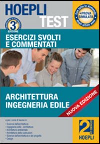 Hoepli test. Esercizi svolti e commentati per i test di ammissione all'università