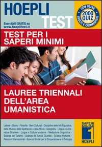 Hoepli test. Test per i saperi minimi. Lauree triennali dell'area umanistica