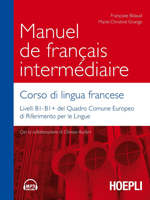 Manuel de fran&ccedil;ais interm&eacute;diaire. Corso di lingua francese