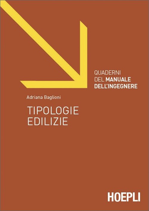 Quaderni del manuale dell'ingegnere. Tipologie edilizie