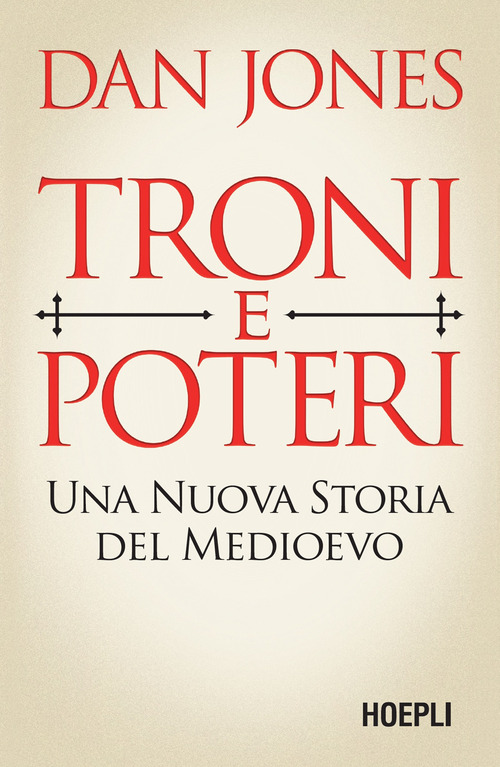 Troni e poteri. Una nuova storia del Medioevo