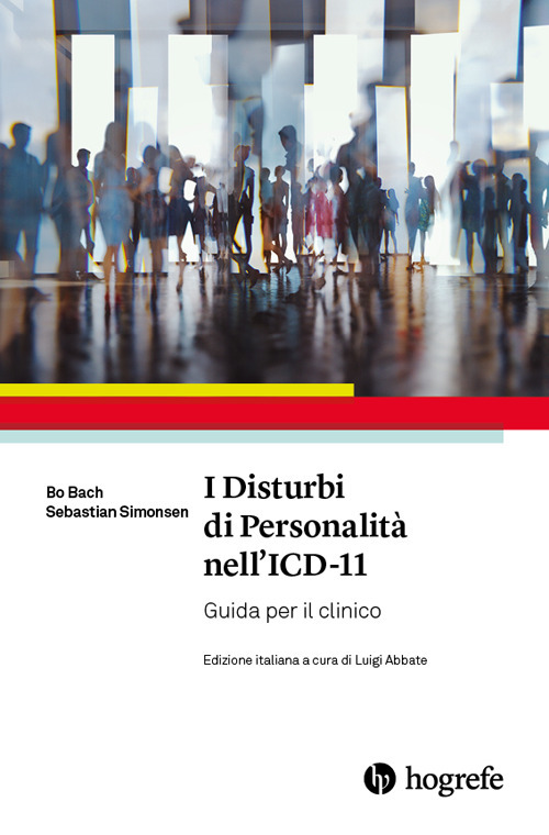 I disturbi della personalit&agrave; nell'ICD-11. Guida per il clinico