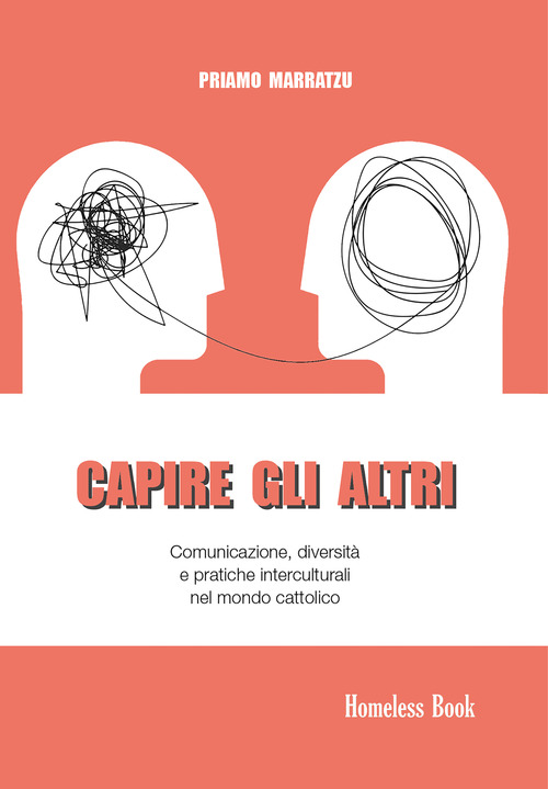 Capire gli altri. Comunicazione, diversit&agrave; e pratiche interculturali nel mondo cattolico