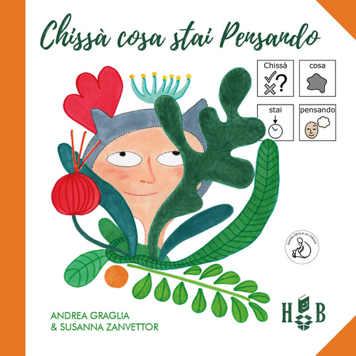 Chiss&agrave; cosa stai pensando. Ediz. CAA