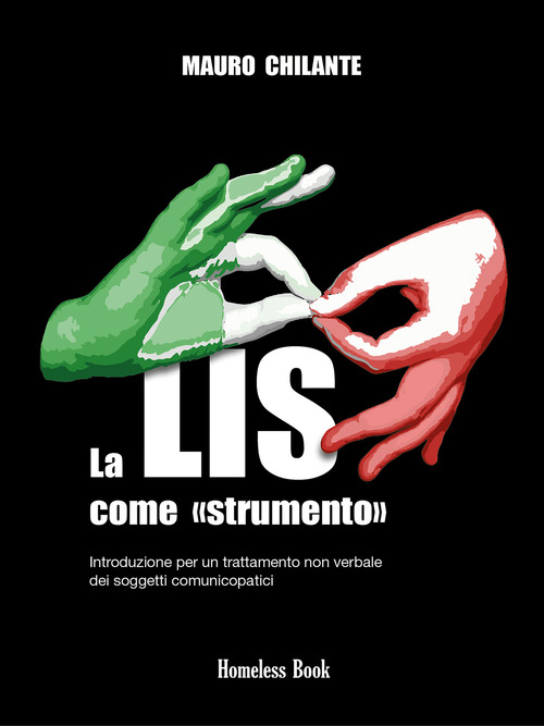 La LIS come &laquo;strumento&raquo;. Introduzione per un trattamento non verbale per i soggetti comunicopatici